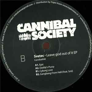 Svetec - Leave God Out Of It EP Album