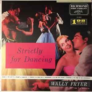 Wally Fryer And His Orchestra - Strictly For Dancing Album