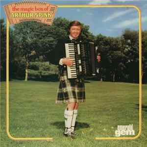 Arthur Spink - The Magic Box Of Arthur Spink Album