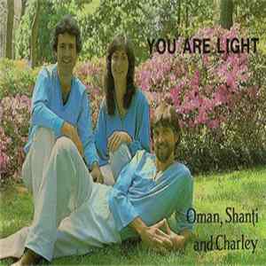 Oman, Shanti and Charley - You Are Light Album