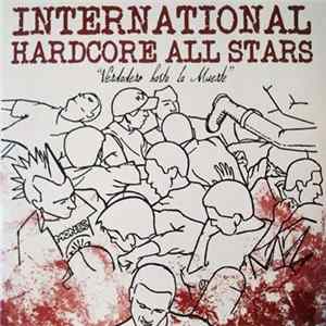International Hardcore All Stars - Verdadero Hasta La Muerte Album