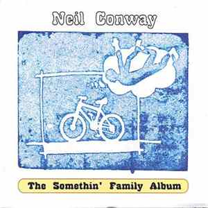 Neil Conway - The Somethin' Family Album Album