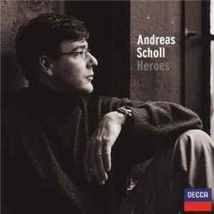 Andreas Scholl - Heroes Album