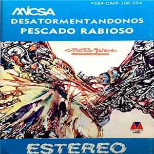 Pescado Rabioso - Desatormentándonos Album