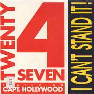 Twenty 4 Seven Featuring Capt. Hollywood - I Can't Stand It! Album