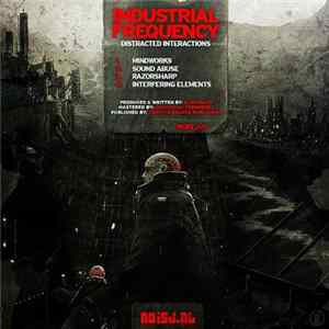 Industrial Frequency - Distracted Interactions Album