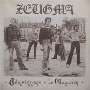 Zeugma - Témoignage / Le Magicien Album