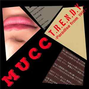 MUCC - T.R.E.N.D.Y. -Paradise From 1997 Album