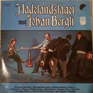 Hadelandslaget Med Johan Bergli - Hadelandslaget Med Johan Bergli Album