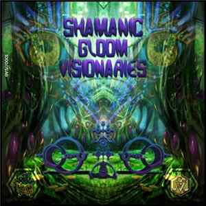 Various - Shamanic Gloom Visionaries Album