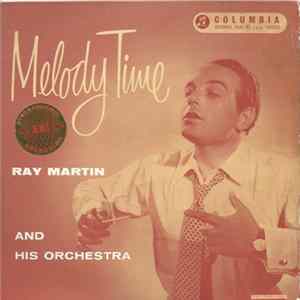 Ray Martin And His Orchestra - Melody Time Album