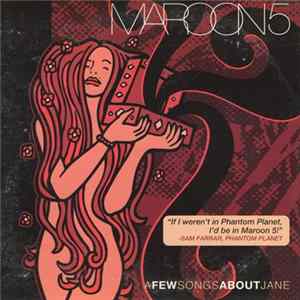 Maroon 5 - A Few Songs About Jane Album