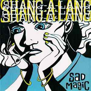 Shang-A-Lang - Sad Magic Album