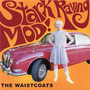 The Waistcoats - Stark Raving Mod Album