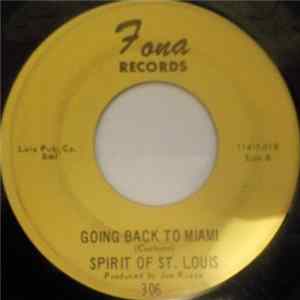 Spirit Of St. Louis - Going Back To Miami / Wait Until Tommorrow Album
