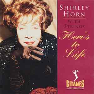 Shirley Horn - Here's To Life Album