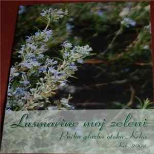 Various - Lušmarine Moj Zeleni - Pučka Glazba Otoka Krka Album