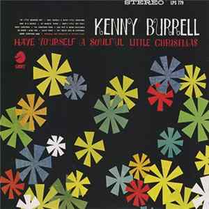 Kenny Burrell - Have Yourself A Soulful Little Christmas Album