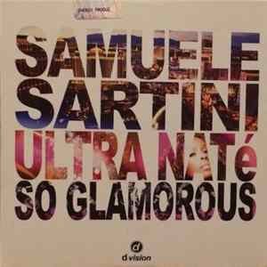Samuele Sartini & Ultra Naté - So Glamorous Album