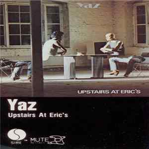 Yaz - Upstairs At Eric's Album