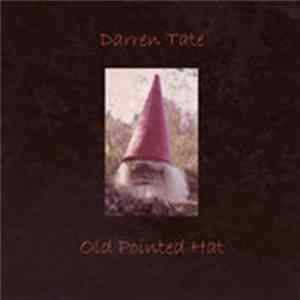 Darren Tate - Old Pointed Hat Album