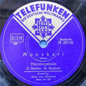 O. Stettler, St. Stephan - Mooskari / Echo Vom Wildhorn Album