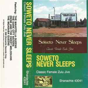 Various - Soweto Never Sleeps: Classic Female Zulu Jive Album