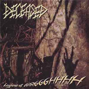 Deceased... - Legions Of Arrggghhhh Album