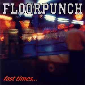 Floorpunch - Fast Times At The Jersey Shore Album