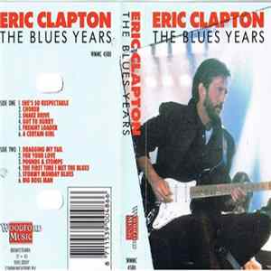 Eric Clapton - The Blues Years Album