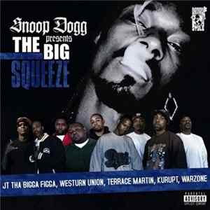 Various - Snoop Dogg Presents The Big Squeeze Album