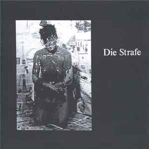 Die Strafe - Die Strafe Album