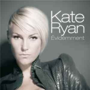 Kate Ryan - Evidemment Album