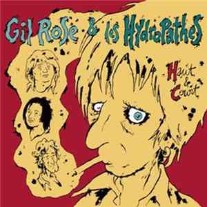 Gil Rose & Les Hydropathes - Haut & Court Album