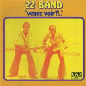22 Band - "Venez Voir!!.." Album