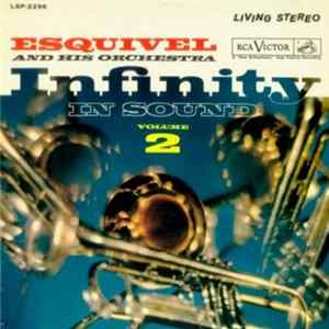 Esquivel And His Orchestra - Infinity In Sound Volume 2 Album