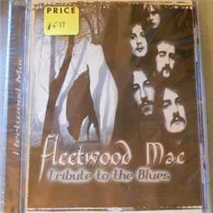 Fleetwood Mac - Tribute To The Blues Album
