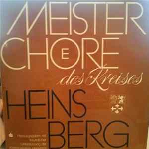Bernhard Weber , Quirin Rische, Kurt Lissman, Hermann Erdlen, Willy Sendt - Meisterchöre Des Kreises Heinsberg Album