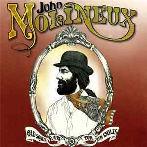 John Molineux - Old Songs & Airs For New Smiles Album