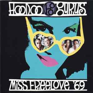 Hoodoo Gurus - Miss Freelove '69 Album