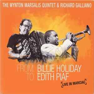 The Wynton Marsalis Quintet, Richard Galliano - From Billie Holiday To Edith Piaf - [Live In Marciac] Album