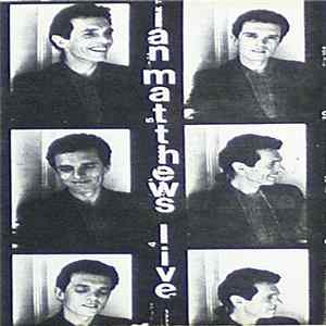 Ian Matthews - Live Album