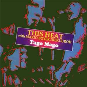 This Heat With Mario Boyer Diekuuroh - Tago Mago Album