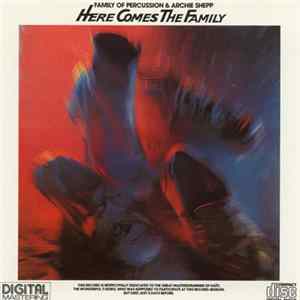 Family Of Percussion & Archie Shepp - Here Comes The Family Album