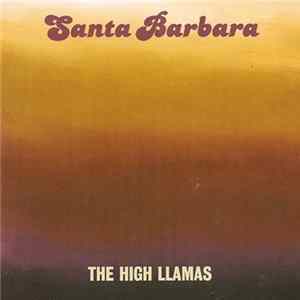The High Llamas - Santa Barbara Album