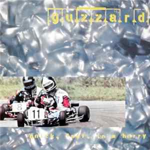Guzzard - Quick, Fast, In A Hurry Album