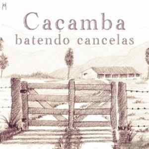 Caçamba, Victor Da Costa, Boris Gaquere, Claudio Rocha, Osvaldo Hernandez-Napoles - Batendo Cancelas Album