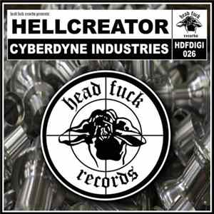 Hellcreator - Cyberdyne Industries Album