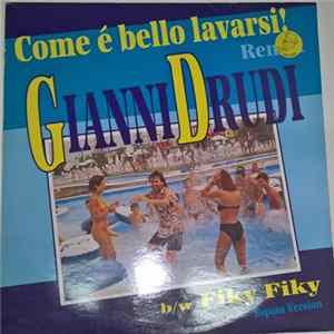 Gianni Drudi - Come È Bello Lavarsi! / Fiky Fiky (Espain Version) Album