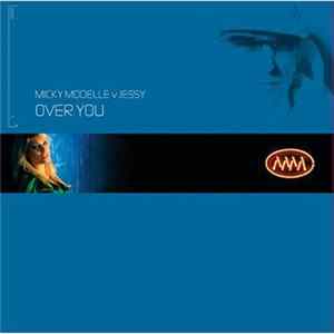 Mickey Modelle V Jessy - Over You Album